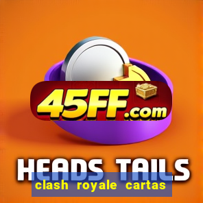 clash royale cartas modificadas 2024